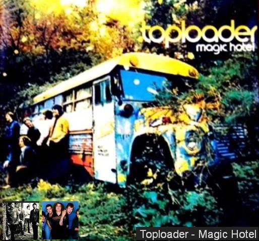 Группа Toploader-«Magic Hotel»